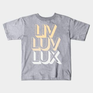 Liv Luv Lux Kids T-Shirt